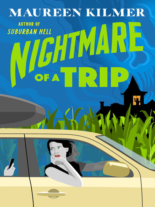 Title details for Nightmare of a Trip by Maureen Kilmer - Available